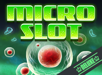 MicroSlot Deluxe Slot